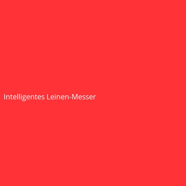 Intelligentes Leinen-Messer