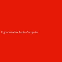 Ergonomischer Papier-Computer