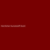 Herrlicher Kunststoff-Stuhl